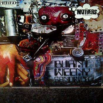 Mothers of Inventions : Burnt Weeny Sandwich : CD