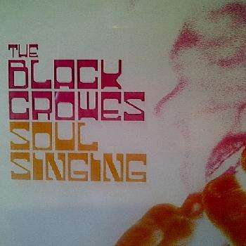 The Black Crowes : Soul SingingSingle : CD
