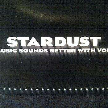 Stardust : Music Sounds Better with youSingle : CD