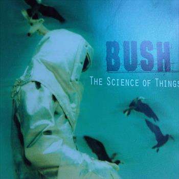 Bush : The Science of Things : CD