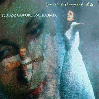 Tomasz Gaworek : Schodrok : Found In the Flurry of the World : CD
