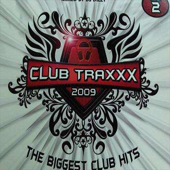 Club Traxxx 2009 : Mixed by DJ Dizzy : 2 CD Set : CD