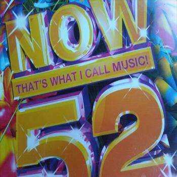 Now 52 Various Artists : Now That what I call Music 52 : CD