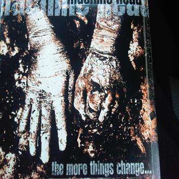 Machine Head : The More Things Change : CD