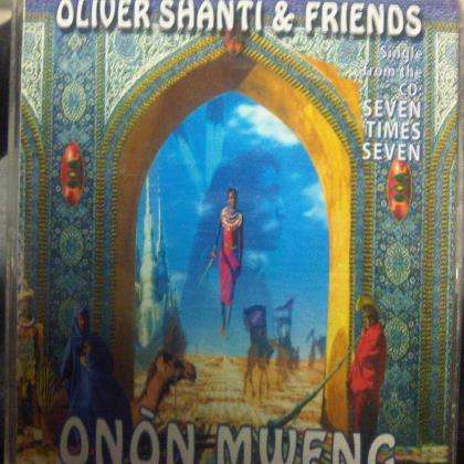 Oliver Shanti and Friends : Onon Mweng : CD Single : CD