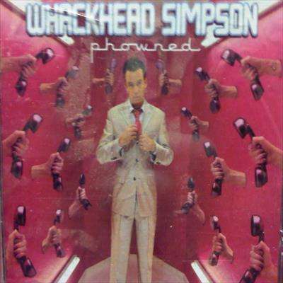 Whackhead Simpson : Phowned : 2 CD Set : CD