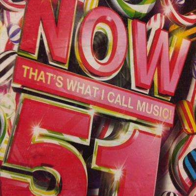 Now 51 : Now that what I  call music 51 : Various Artists : CD