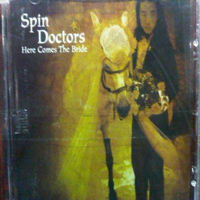 Spin Doctors:Here Comes the Bride : CD