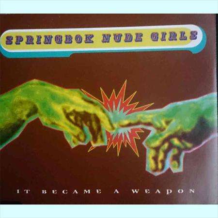 Springbok Nude Girls : It Became a Weapon : CD Single : CD