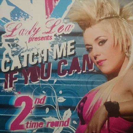 Lady Lea:Catch me if you can : 2nd Time : CD
