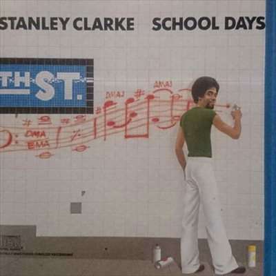 Stanley Clarke:School Days : CD