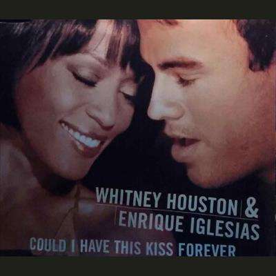 Whitney Houston and Enrique Iglesias:Could I  Have This Kiss Forever : CD Single : CD