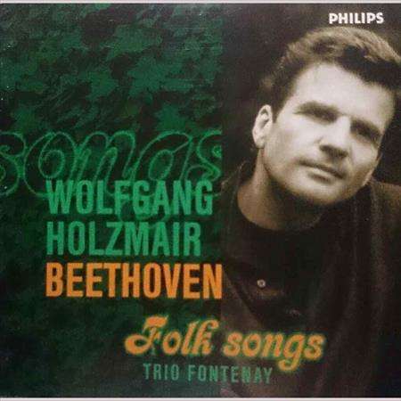 Beethoven Folk Songs Wolfgang Holzmair Trio Fontenay : CD