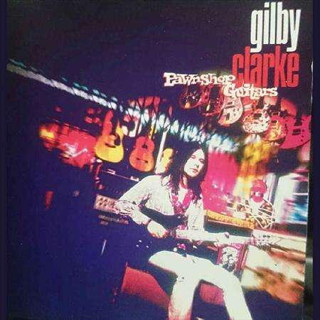 Gilby Clarke Pawnshop Guitars : CD