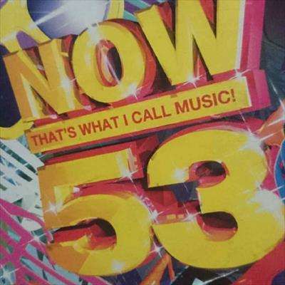 Now 53 : Now thats what I Call Music 53 : Various Artists : CD