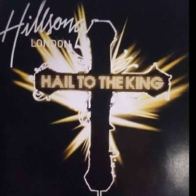 Hillsong London : Hail to the King : CD