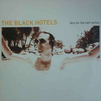 The Black Hotels : films for the next century