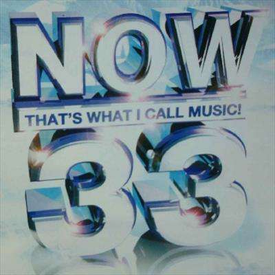 Now 33 : Now thats what I call Music 33 : Now Volume 33 : Various Artists : CD