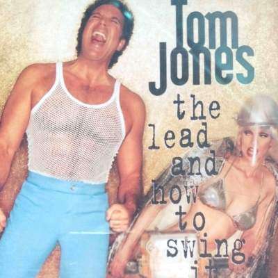Tom Jones : The Lead and how to Swing it : CD