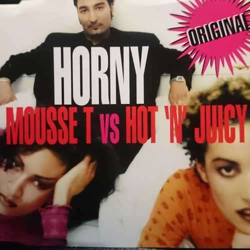 Mousse T vs Hot n Juicy  : Horny (CD FOR SALE)