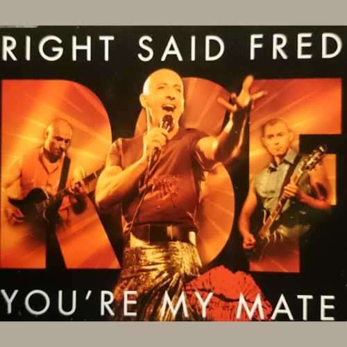 Right Said Fred: Youre my Mate : Cd Single : Made in RSA : CD
