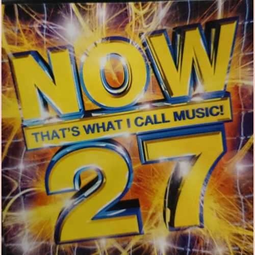 Now the what I call Music 27 : Now 27 : Various Artists : CD