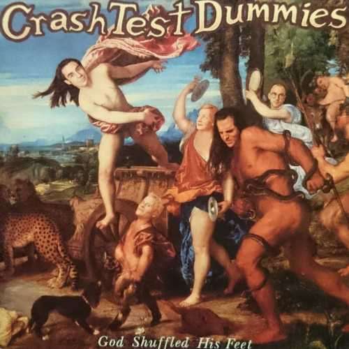 Crash Test Dummies : God Shuffled his Feat (CD FOR SALE)