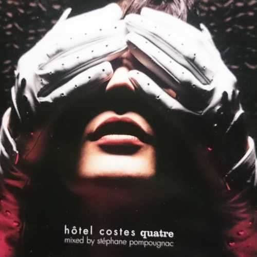 Hotel Costes Quatre : Mixed by Stephane Pompougnac (CD FOR SALE)