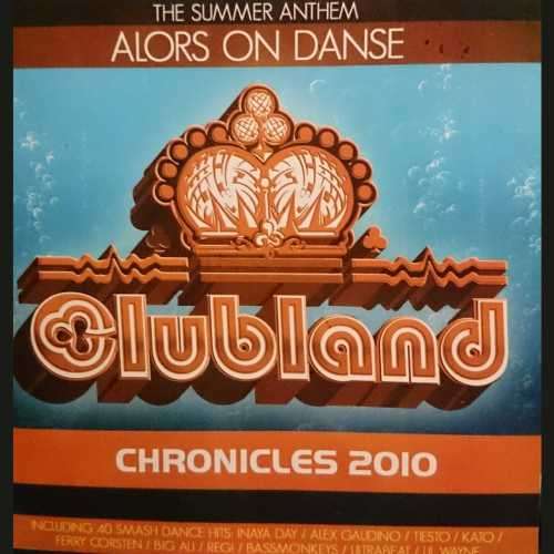 Clubland Chronicles 2010 (CD FOR SALE)
