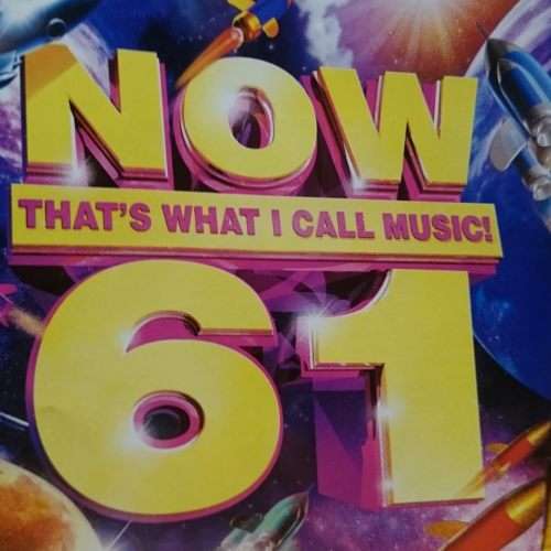 Now That what I call Music 61 : Now 61 Various Artists (CD FOR SALE)