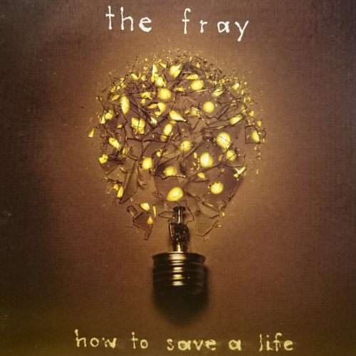 The Fray : How to Save a Life (CD FOR SALE)