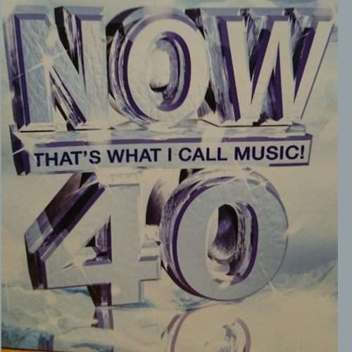 Now the what I call Music  40 : Now 40 : Various Artists (CD FOR SALE)