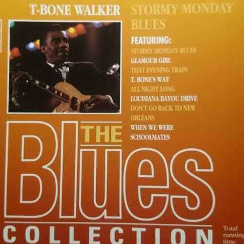 The Blues Collection :T Bone Walker : Stormy Monday Blues (CD FOR SALE)