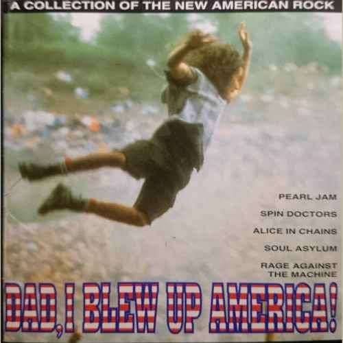 dad I Blew Up America : Various Artists (CD FOR SALE)