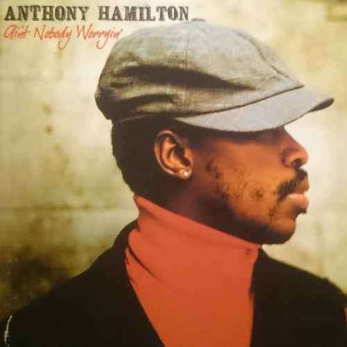 Anthony Hamilton : Aint Nobody Worrying (CD FOR SALE)