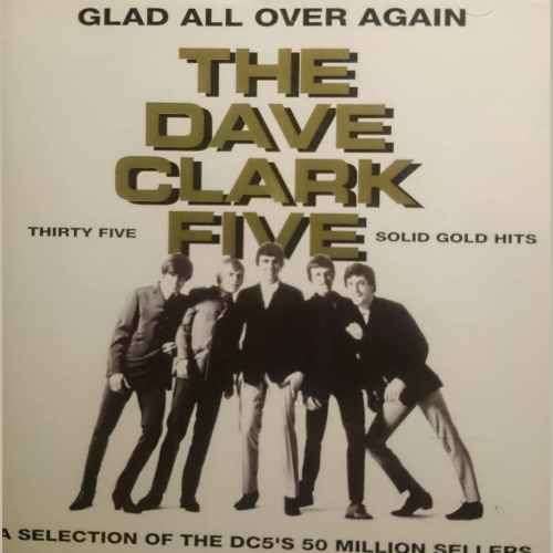 The Dave Clark Five : Glad All Over Again (CD FOR SALE)