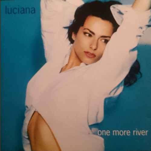 Luciana : One More River (CD FOR SALE)