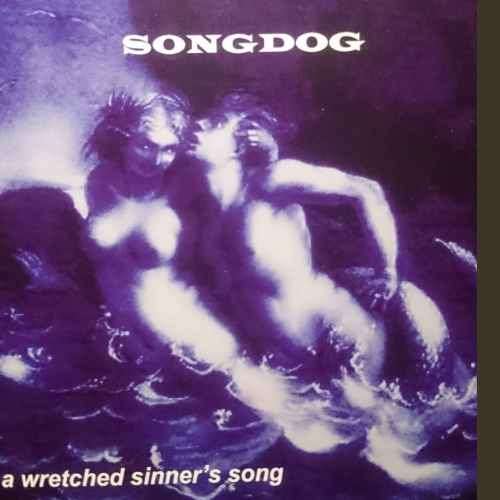 Songdog : A wretched Sinners Song : CD