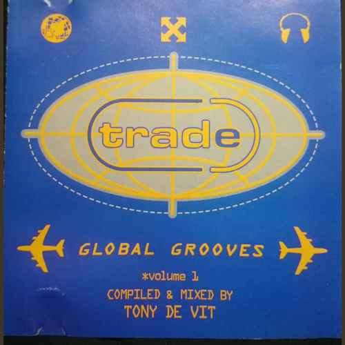 Trade Global Grooves Volume One : CD