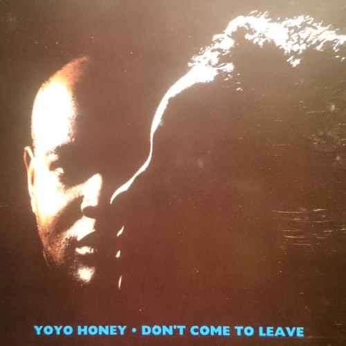 Yoyo Honey : Dont Come to Leave : CD Single : CD