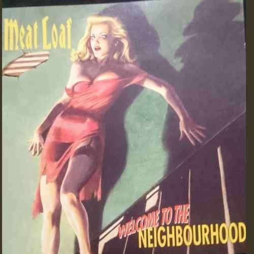 Meat Loaf : Welcome to the Neighbourhood : CD