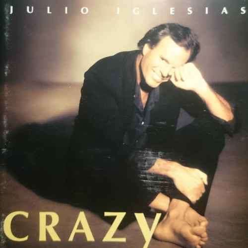 Julio Iglesias : Crazy : CD