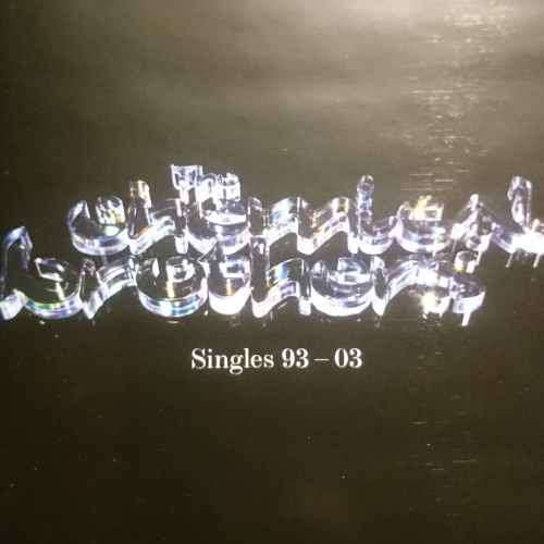 The Chemical Brothers : Singles 93 - 03 : CD
