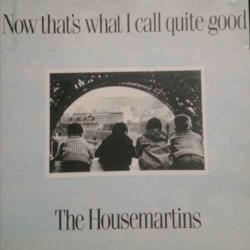 The Housemartins : Now thats what I cal Quite Good : CD