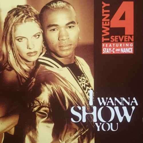 Twenty 4 Seven : twenty Four Seven : I Wanna Show you : CD