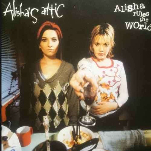 Alisha's Attic : Alisha Rules the World : CD
