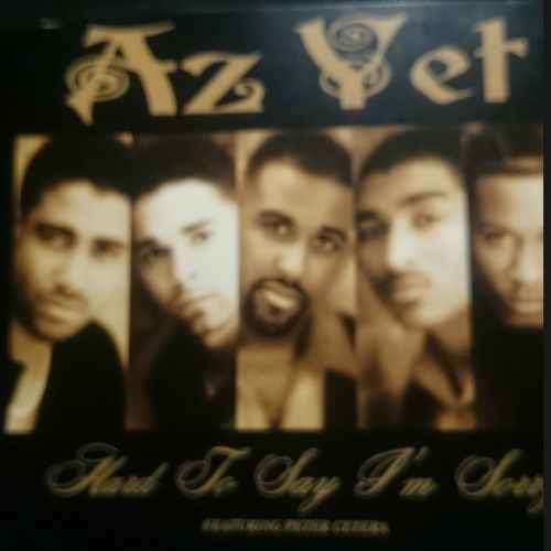 Az Yet Hard to Say Im Sorry : Cd Single : CD