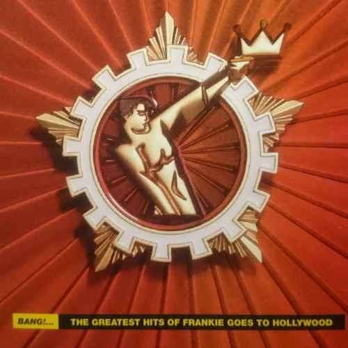 Frankie Goes to Hollywood : The Greatest Hits of : bang! : CD