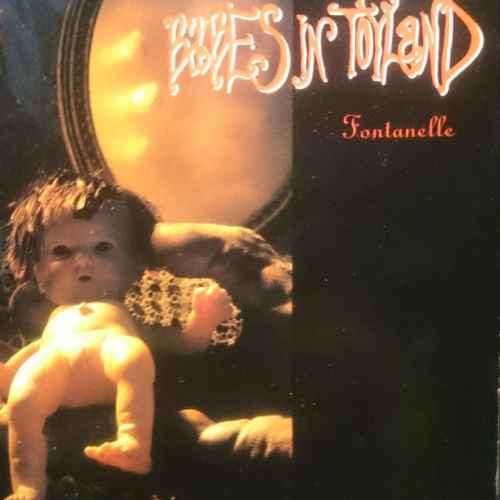 Babes in Toyland : Fontanelle  (CD for sale)