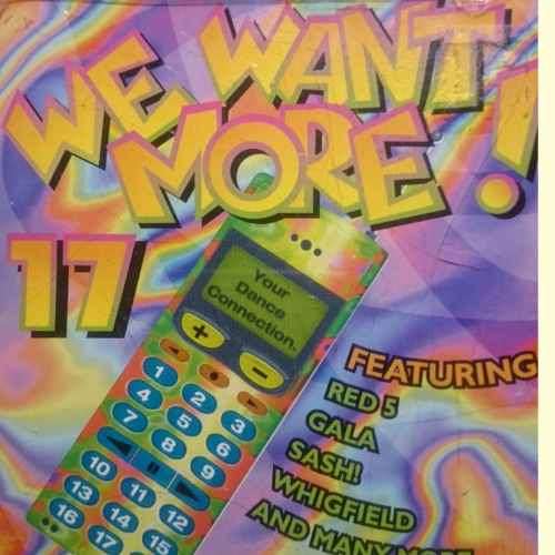 We Want More Volume 17 : Various Artists : CD
